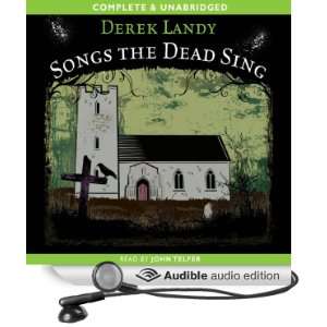  Songs the Dead Sing (Audible Audio Edition) Derek Landy 