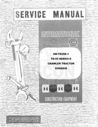 International TD 25 E Crawler Tractor Service Manual IH  