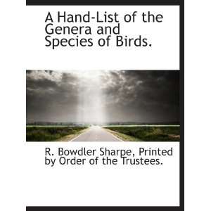  A Hand List of the Genera and Species of Birds 