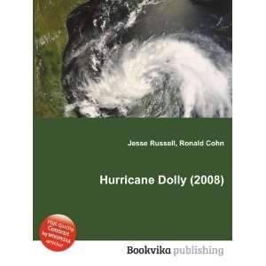  Hurricane Dolly (2008) Ronald Cohn Jesse Russell Books
