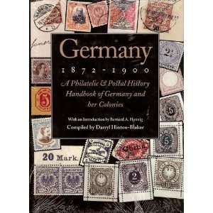   1900 A Philatelic & Postal History Handbook of Germany & Her Colonies