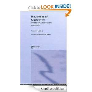 IN DEFENCE OF OBJECTIVITY (Routledge Studies in Critical Realism 