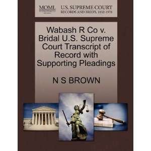  Wabash R Co v. Bridal U.S. Supreme Court Transcript of 