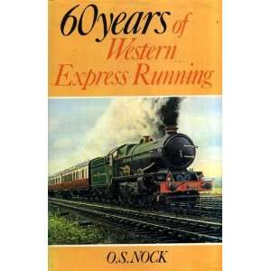  Sixty Years of Western Express Running (9780711004603) O 