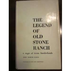  The legend of Old Stone Ranch John Worth Cloud Books