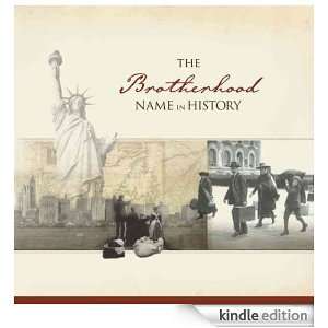 The Brotherhood Name in History Ancestry  Kindle 