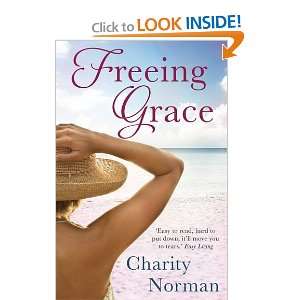   Freeing Grace. Charity Norman (9781742378718) Charity Norman Books