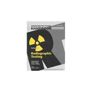  Radiographic Testing (Nondestructive Testing Handbook (3rd 