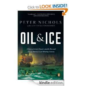 Oil and Ice A Story of Arctic Disaster and the Rise and Fall of 