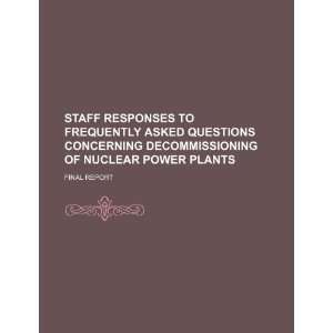  responses to frequently asked questions concerning decommissioning 