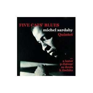  Michel Sardaby Quintet Five Cats Blues Michel Sardaby 
