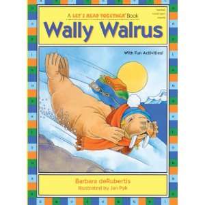 Wally Walrus (Turtleback School & Library Binding Edition 