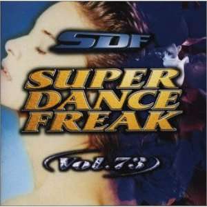  Super Dance Freak 73 Various Artists Music