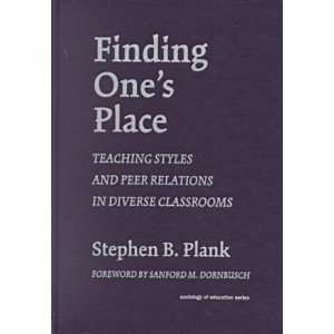  Finding Ones Place Teaching Styles and Peer Relations in 