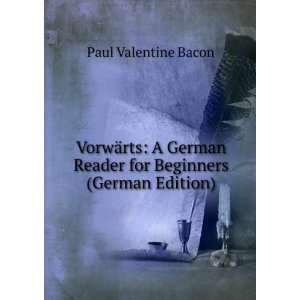 VorwÃ¤rts A German Reader for Beginners (German Edition 