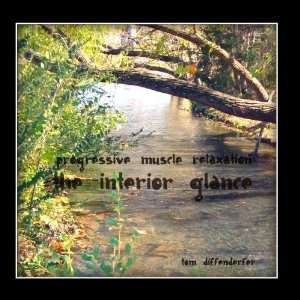  Progressive Muscle Relaxation / The Interior Glance Tom 