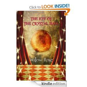 The Eye of the Crystal Ball Willow Rose  Kindle Store