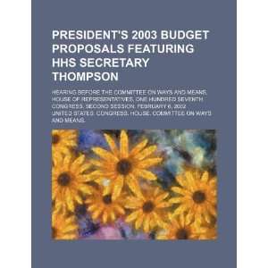  Presidents 2003 budget proposals featuring HHS Secretary 
