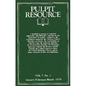  Pulpit Resources January February March 1979 (7, No.1) Inc 