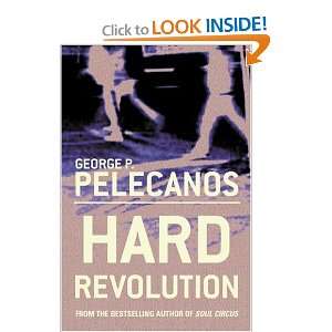  Hard Revolution (9780752856308) George Pelecanos Books