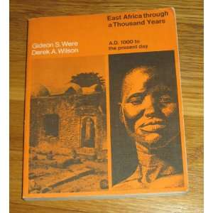  East Africa Through A Thousand Years AD 1000 To The 