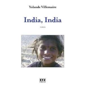  India India (French Edition) (9782892614855) Yolande 
