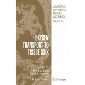  Oxygen Transport to Tissue XXIX[ OXYGEN TRANSPORT TO TISSUE 