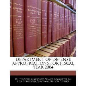 DEPARTMENT OF DEFENSE APPROPRIATIONS FOR FISCAL YEAR 2004 