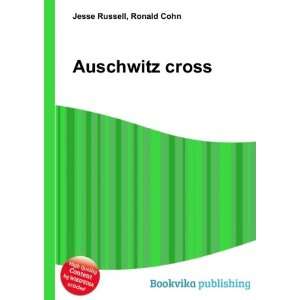  Auschwitz cross Ronald Cohn Jesse Russell Books