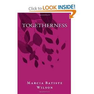 Togetherness (9781466369672) Marcia Batiste Wilson Books