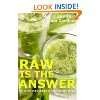 Raw is the Answer The 30 Day Green Smoothie Diet