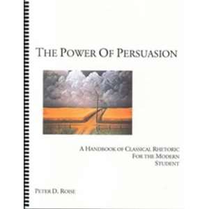  The Power of Persuasion (9780972846400) Books