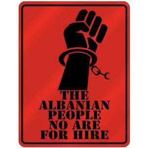  New  The Albanian People No Are For Hire  Albania 