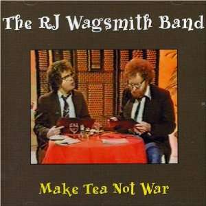  Make Tea Not War Rj Wagsmith Band (The) Music