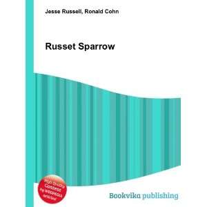  Russet Sparrow Ronald Cohn Jesse Russell Books