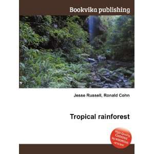  Tropical rainforest Ronald Cohn Jesse Russell Books