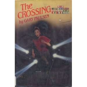  The Crossing Jacket by Jon Weiman Gary Paulsen Books