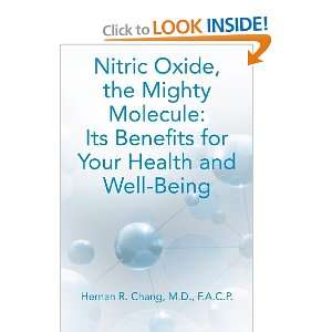 Nitric Oxide, the Mighty Molecule Its Benefits for Your Health and 
