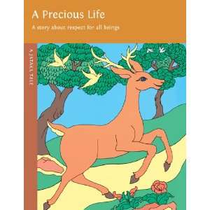  A Precious Life A Story About Respect for All Beings 