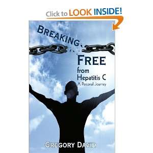 Start reading Breaking Free from Hepatitis C A Personal Journey on 