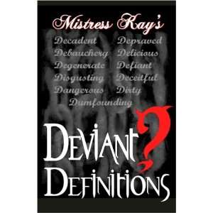  Deviant Definitions (9780979802904) Mistress Kay, House 