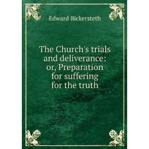 The Churchs trials and deliverance or, Preparation for suffering for 