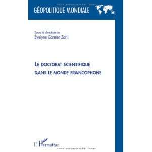  Le doctorat scientifique dans le monde francophone 