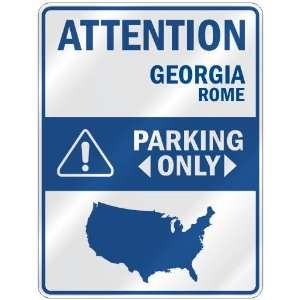   ROME PARKING ONLY  PARKING SIGN USA CITY GEORGIA