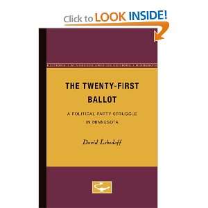  The Twenty First Ballot A Political Party Struggle in 