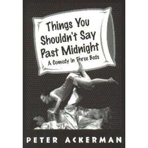 Things You Shouldnt Say Past Midnight Peter Ackerman 9780881451689 