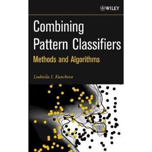  Combining Pattern Classifiers Methods and Algorithms 