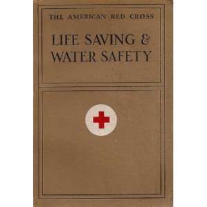  Life Saving & Water Safty The American Red Cross Books