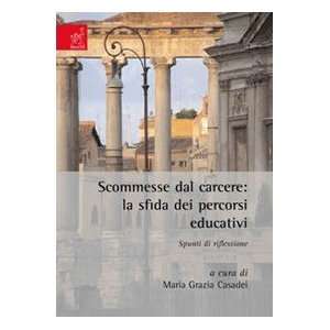   . Spunti di riflessione (9788854817913) M. Grazia Casadei Books