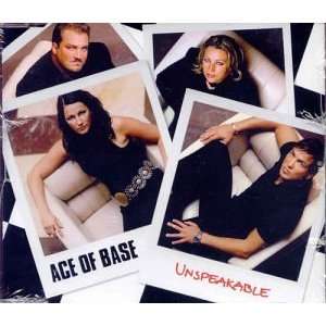  Unspeakable Ace of Base Music